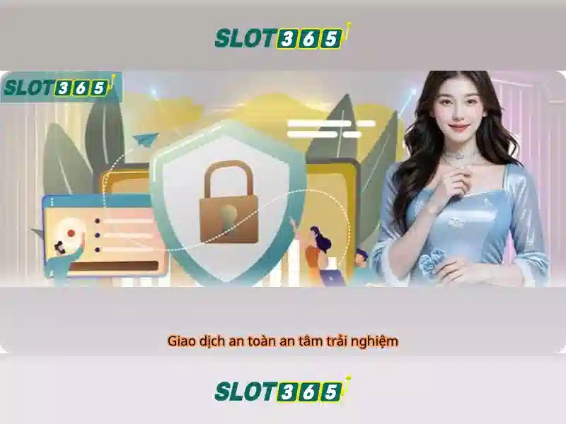 Trải nghiệm người dùng trên Slot365